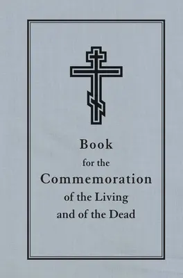 Kniha na pamiatku živých a mŕtvych - Book for the Commemoration of the Living and the Dead