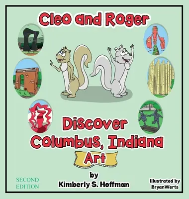 Cleo a Roger objavujú Columbus, Indiana - Umenie - Cleo and Roger Discover Columbus, Indiana - Art