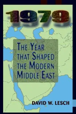 1979: Rok, ktorý formoval moderný Blízky východ - 1979: The Year That Shaped The Modern Middle East