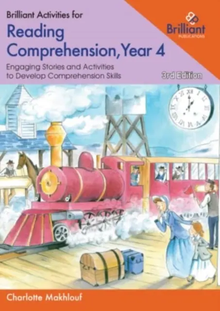 Brilliant Activities for Reading Comprehension, Year 4 - Engaging Stories and Activities to Develop Comprehension Skills (Brilantné aktivity na čítanie s porozumením, 4. ročník) - Brilliant Activities for Reading Comprehension, Year 4 - Engaging Stories and Activities to Develop Comprehension Skills