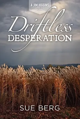 Bezútešné zúfalstvo - Driftless Desperation