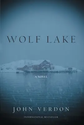 Vlčie jazero - román - Wolf Lake - A Novel