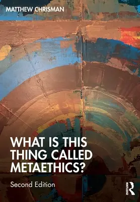 Čo je to za vec, ktorej sa hovorí metaetika? - What Is This Thing Called Metaethics?