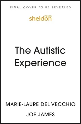 Skúsenosti s autizmom: Autistická kniha: Umlčané hlasy konečne počuť - The Autistic Experience: Silenced Voices Finally Heard