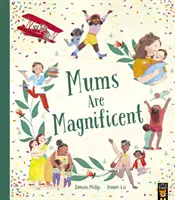 Mamy sú úžasné - Mums Are Magnificent