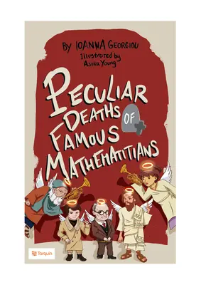 Zvláštne úmrtia slávnych matematikov - Peculiar Deaths of Famous Mathematicians