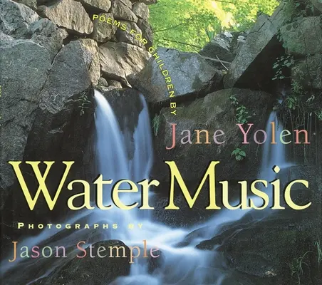 Hudba vody: Básne pre deti - Water Music: Poems for Children