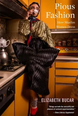 Zbožná móda: Ako sa obliekajú moslimky - Pious Fashion: How Muslim Women Dress