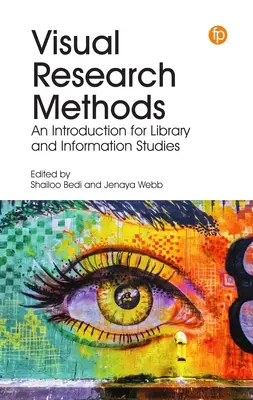 Metódy vizuálneho výskumu: Úvod do knižničných a informačných štúdií - Visual Research Methods: An Introduction for Library and Information Studies