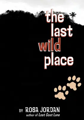 Posledné divoké miesto - The Last Wild Place
