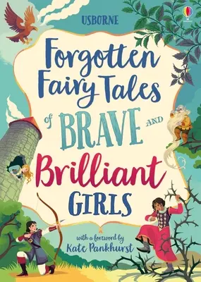 Zabudnuté rozprávky o odvážnych a skvelých dievčatách - Forgotten Fairy Tales of Brave and Brilliant Girls