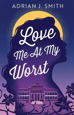 Miluj ma v tom najhoršom - Love Me At My Worst
