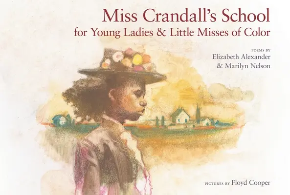 Škola slečny Crandallovej pre mladé dámy a farebné slečny - Miss Crandall's School for Young Ladies & Little Misses of Color