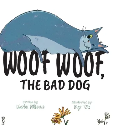 Haf, haf, zlý pes - Woof, Woof, The Bad Dog
