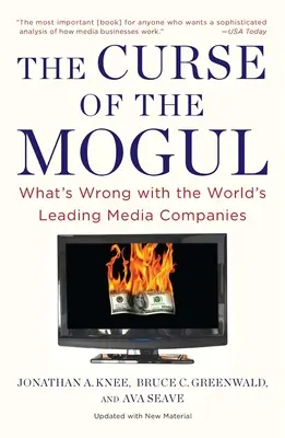 Prekliatie magnátov: Čo je zlé v popredných svetových mediálnych spoločnostiach - The Curse of the Mogul: What's Wrong with the World's Leading Media Companies