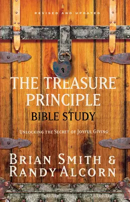 Biblické štúdium Princíp pokladu: Odhaľte tajomstvo radostného dávania - The Treasure Principle Bible Study: Discovering the Secret of Joyful Giving