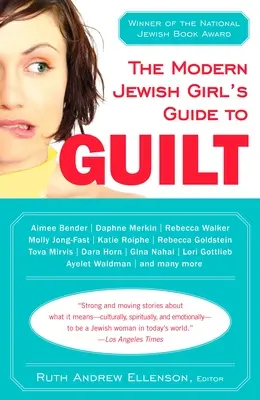 Sprievodca viny moderného židovského dievčaťa - The Modern Jewish Girl's Guide to Guilt