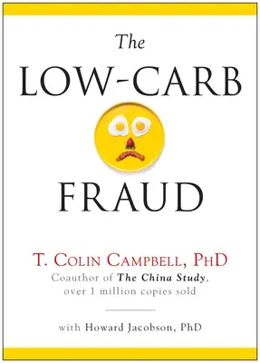 Podvod s nízkym obsahom uhľohydrátov - The Low-Carb Fraud