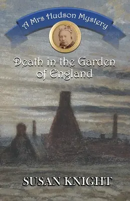 Smrť v anglickej záhrade: Záhada pani Hudsonovej - Death in the Garden of England: A Mrs Hudson Mystery