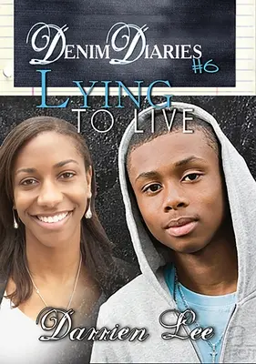 Denim Diaries 6 - Lži, aby si žil - Denim Diaries 6 - Lying to Live