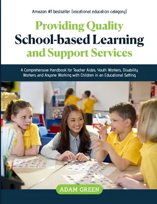 Poskytovanie kvalitných vzdelávacích a podporných služieb na školách - Providing Quality School-Based Learning and Support Services