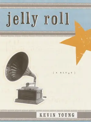 Jelly Roll: Blues - Jelly Roll: A Blues