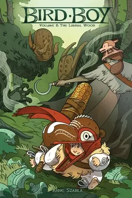Bird Boy, 2. diel: Liminálny les - Bird Boy, Volume 2: The Liminal Wood