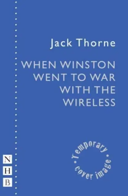 Keď Winston išiel do vojny s bezdrôtovým signálom - When Winston Went to War with the Wireless