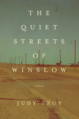Tiché ulice Winslowa - Quiet Streets Of Winslow