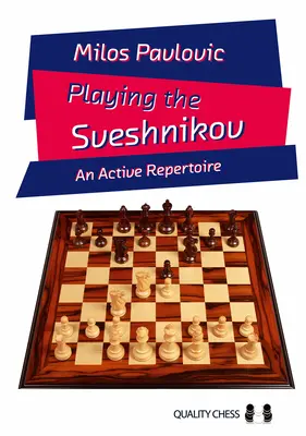 Hra na Svěšnikova - aktívny repertoár - Playing the Sveshnikov - An Active Repertoire