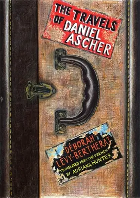 Cesty Daniela Aschera - The Travels of Daniel Ascher