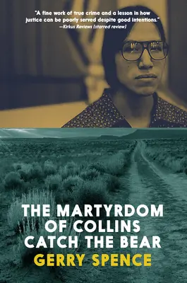 Umučenie Collinsa Chyťte medveďa - The Martyrdom of Collins Catch the Bear