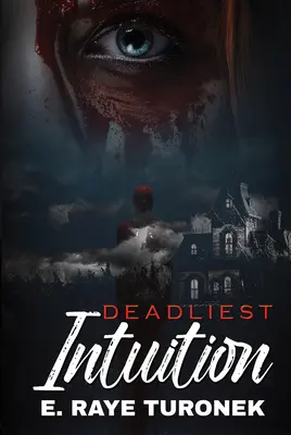 Najsmrteľnejšia intuícia - Deadliest Intuition