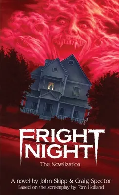 Fright Night: Novelizácia - Fright Night: The Novelization