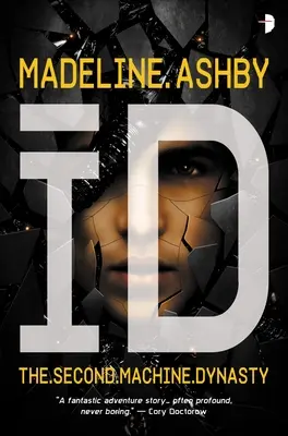 Id: Dynastia strojov, kniha II - Id: The Machine Dynasty, Book II