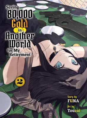 Zachrániť 80 000 zlatých v inom svete pre môj dôchodok 2 (Light Novel) - Saving 80,000 Gold in Another World for My Retirement 2 (Light Novel)
