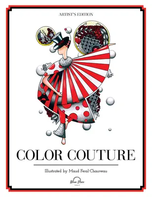 Farebný kumšt: A Stress Relieving Adult Coloring Book: A Stress Relief Adult Coloring Book: A Stress Relieving Adult Coloring Book - Color Couture: A Stress Relieving Adult Coloring Book