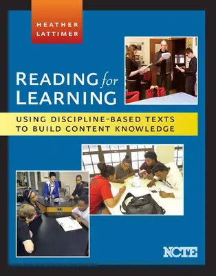 Čítanie pre učenie: Využívanie textov z jednotlivých disciplín na budovanie vedomostí o obsahu - Reading for Learning: Using Discipline-Based Texts to Build Content Knowledge