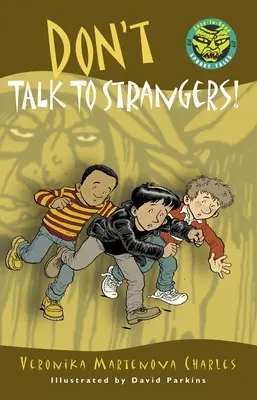Nehovorte s cudzími ľuďmi! - Don't Talk to Strangers!