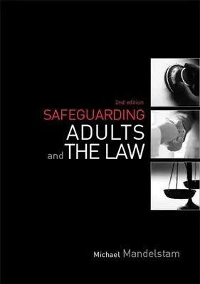 Zabezpečenie dospelých osôb a právo - Safeguarding Adults and the Law