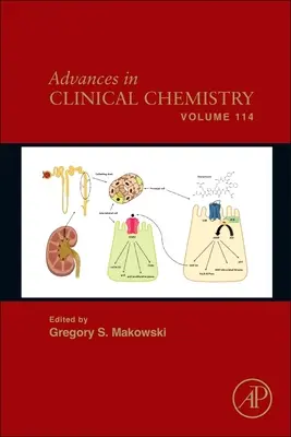 Pokroky v klinickej chémii: Zväzok 114 - Advances in Clinical Chemistry: Volume 114