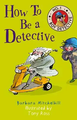 Ako sa stať detektívom: Chlapec detektív č. 1 - How to Be a Detective: No. 1 Boy Detective
