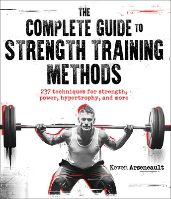 Kompletný sprievodca metódami silového tréningu - The Complete Guide to Strength Training Methods