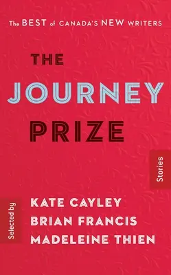 The Journey Prize Stories 28: The Best of Canada's New Writers