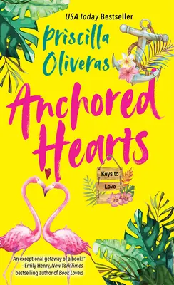 Zakotvené srdcia: Zábavná latinskoamerická romanca s druhou šancou - Anchored Hearts: An Entertaining Latinx Second Chance Romance