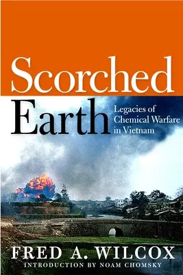 Spálená zem: Dedičstvo chemickej vojny vo Vietname - Scorched Earth: Legacies of Chemical Warfare in Vietnam