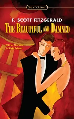 Krásni a zatratení - The Beautiful and Damned