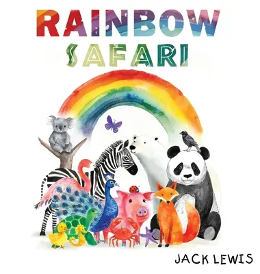 Dúhové safari: Farebné dobrodružstvo so zvieratami pre malých žiakov - Rainbow Safari: A colorful animal adventure for young learners