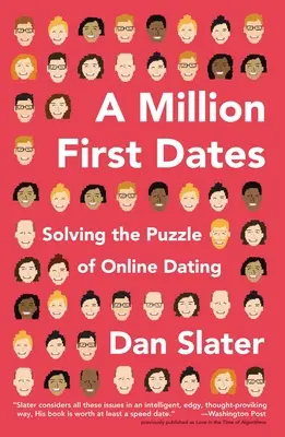Milión prvých rande: Riešenie hádanky online zoznamovania - A Million First Dates: Solving the Puzzle of Online Dating