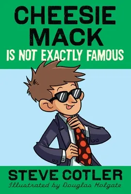 Cheesie Mack nie je práve slávny - Cheesie Mack Is Not Exactly Famous